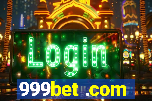 999bet .com